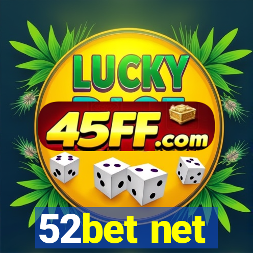 52bet net